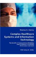 Complex Healthcare Systems and Information Technology