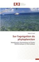Sur l'Agrégation Du Phytoplancton