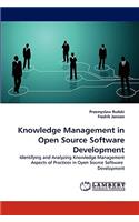 Knowledge Management in Open Source Software Development