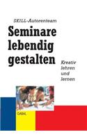 Seminare lebendig gestalten