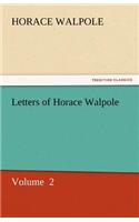 Letters of Horace Walpole: (English)