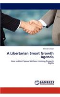 A Libertarian Smart Growth Agenda