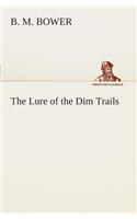 Lure of the Dim Trails