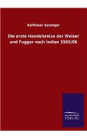 Die Erste Handelsreise Der Welser Und Fugger Nach Indien 1505/06