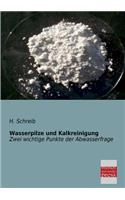 Wasserpilze Und Kalkreinigung