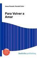 Para Volver a Amar: (English)