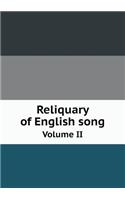 Reliquary of English song Volume II