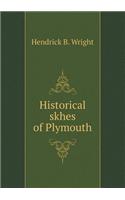 Historical Skhes of Plymouth