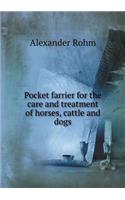 Pocket Farrier for the Care and Treatment of Horses, Cattle and Dogs