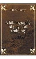 A bibliography of physical training