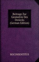 Beitrage Zur Geometrie Des Dreiecks (German Edition)