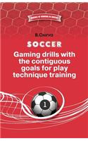 SOCCER.Gaming drills with the contiguous goals for play technique training