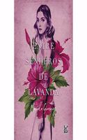 Entre Senderos de Lavanda