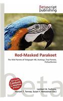 Red-Masked Parakeet: (English)