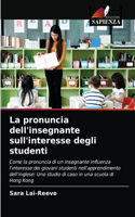 La pronuncia dell'insegnante sull'interesse degli studenti