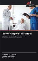 Tumori epiteliali timici