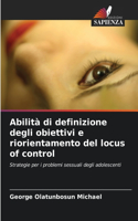 Abilità di definizione degli obiettivi e riorientamento del locus of control