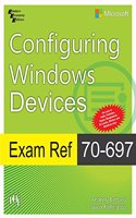 Exam Ref 70-697: Configuring Windows Devices