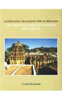 Architecture Decorated with Architecture: Late Medevial Temples of Karnataka 100-1300