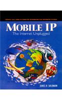 Mobile IP : The Internet Unplugged