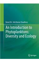 Introduction to Phytoplanktons: Diversity and Ecology