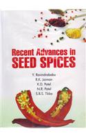 Recent Advances in Seed Spices