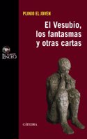 El Vesubio, los fantasmas y otras cartas / Vesuvius, ghosts and other letters