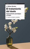 El tratamiento del duelo: Asesoramiento psicologico y terapia (5a edicion)