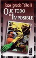 Que Todo Es Possible