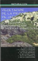 Vegetacion de la provincia de Jaen: campina, depresion del Guadiana Menor y Sierras Subbeticas (Fuera de Coleccion) (Spanish Edition)