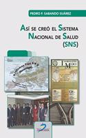 Asi se creo el Sistema Nacional de Salud (SNS)