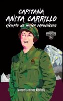 CAPITANA ANITA CARRILLO EJEMPLO DE MUJER REPUBLICANA