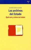 Los archivos del Estado: que son y como se tratan (Archivos Siglo XXI) (Spanish Edition)
