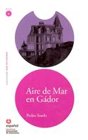 Leer en Espanol - lecturas graduadas: Aire de Mar en Gador