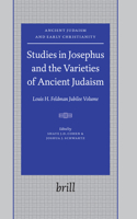 Studies in Josephus and the Varieties of Ancient Judaism