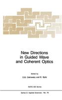 New Directions in Guided Wave and Coherent Optics