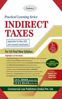 Practical Learning Series Indirect Taxes for CA Final New Syllabus (Applicable for May 2025 and Onwards Examination)