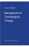 Management of Technological Change