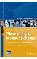 Where Strangers Become Neighbours