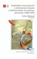 Legitimidad, Representacion y Alternancia En Espana y America Latina