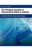 The Changing Concepts of Vesicoureteral Reflux in Children
