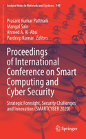 Proceedings of International Conference on Smart Computing and Cyber Security