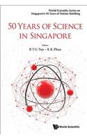 50 Years of Science in Singapore