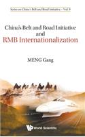 China's Belt and Road Initiative and Rmb Internationalization