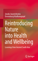 Reintroducing Nature into Health and Wellbeing
