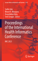 Proceedings of the International Health Informatics Conference