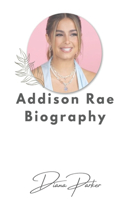 Addison Rae Biography