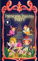 Princess Pajama Party: Tooth Fairy Edition