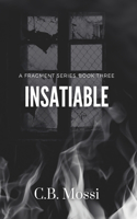 Insatiable