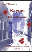 Rayner the early years